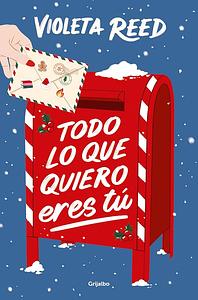 Todo Lo Que Quiero Eres Tú / Alll I Want for Christmas Is You by VIOLETA. REED