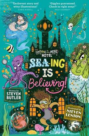 Sea-ing is Believing! by Steven Butler