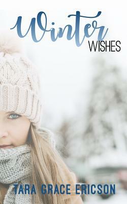 Winter Wishes: Main Street Minden Book 2 by Tara Grace Ericson