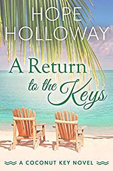 A Return to the Keys by Hope Holloway