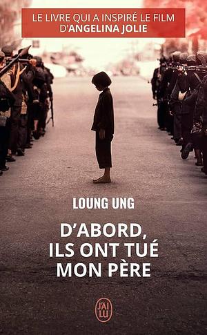 D'abord, ils ont tué mon père by Frank Straschitz, Loung Ung