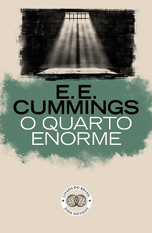 O Quarto Enorme by E.E. Cummings