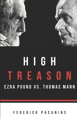 High Treason: Ezra Pound vs. Thomas Mann by 