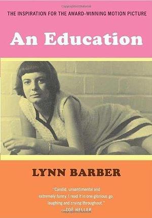 An Education by Barber, Lynn (January 29, 2010) Paperback by Lynn Barber, Lynn Barber