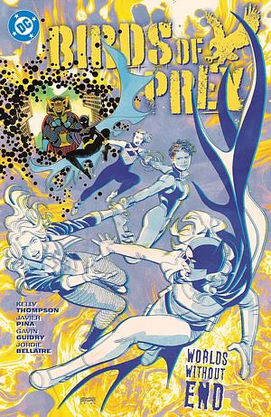 Birds of Prey Vol. 2: Worlds Without End by Kelly Thompson