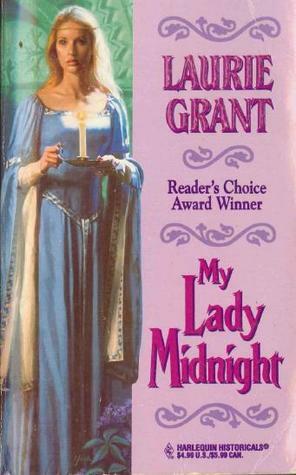 My Lady Midnight (Harlequin Historical, #340) by Laurie Grant