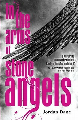 In the Arms of Stone Angels by Jordan Dane