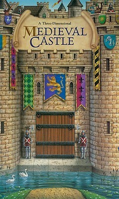 Medieval Castle: A Three-Dimensional by Willabel L. Tong, Phil Wilson