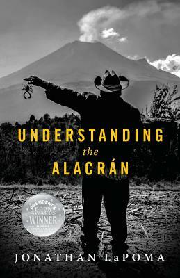 Understanding the Alacran by Jonathan LaPoma