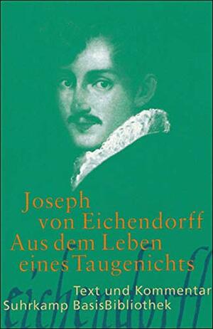 Aus dem Leben eines Taugenichts by Peter Höfle, Joseph Freiherr von Eichendorff