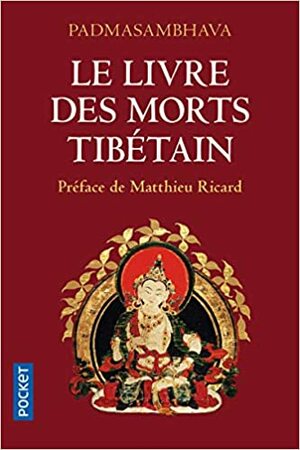 Le livre des morts Tibétain by Philippe Cornu, Padmasambhava