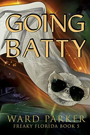 Going Batty by Ward Parker