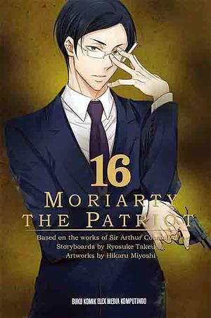 Moriarty the Patriot, Vol. 16 by Ryōsuke Takeuchi