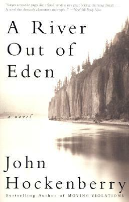 A River Out of Eden by John Hockenberry