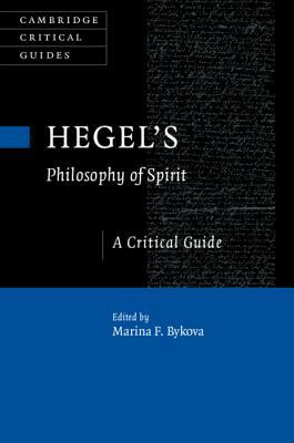 Hegel's Philosophy of Spirit: A Critical Guide by 