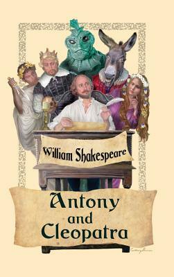 Antony and Cleopatra by William Shakespeare