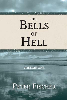 The Bells of Hell - Volume One by 