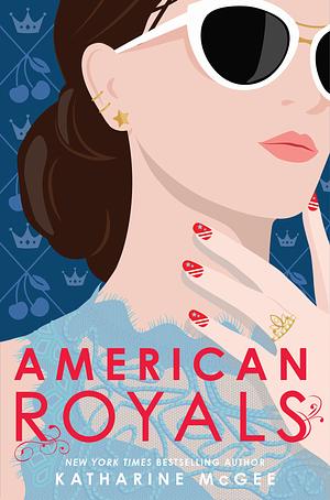 American Royals by Katharine McGee