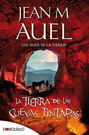 La tierra de las cuevas pintadas by Jean M. Auel, Isabel Ferrer