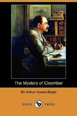 The Mystery of Cloomber by Arthur Conan Doyle