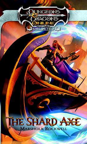 The Shard Axe: An Eberron Novel by Marsheila Rockwell