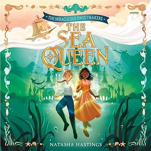 The Sea Queen by Natasha Hastings