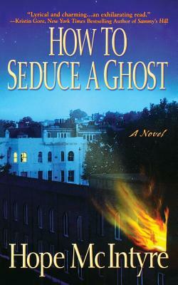 How to Seduce a Ghost by Hope McIntyre