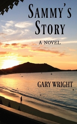 Sammy's Story by Gary Wright