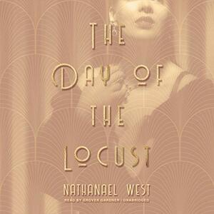 The day of the locust by Nathanael West