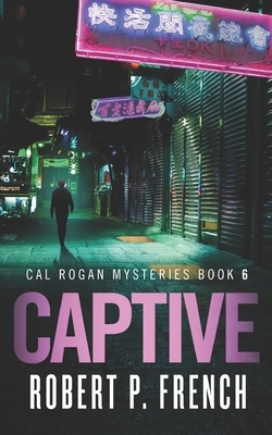 Captive by Robert P. French