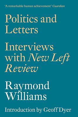 Politics and Letters: Interviews with New Left Review by Raymond Williams