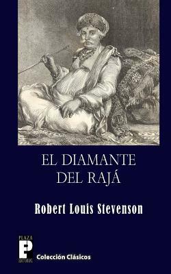 El diamante del rajá by Robert Louis Stevenson