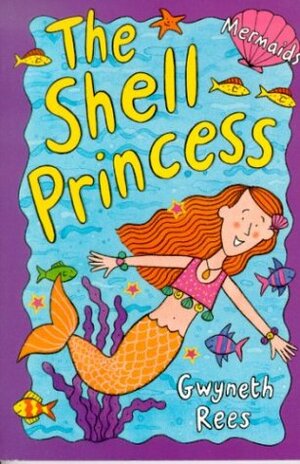 The Shell Princess by Gwyneth Rees