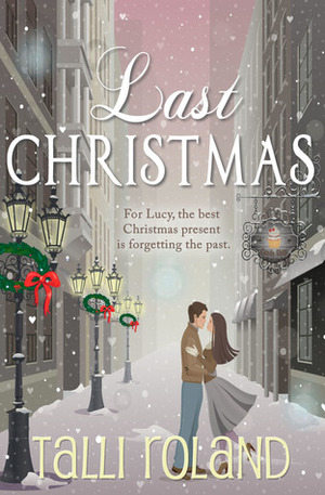 Last Christmas by Talli Roland