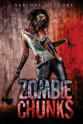 Zombie Chunks by Steven Wilson, Chuck Anderson, Cody Williams