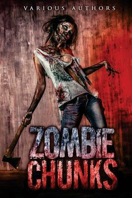 Zombie Chunks by Cody Williams, Steven Wilson, Chuck Anderson