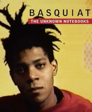 Basquiat: The Unknown Notebooks by 
