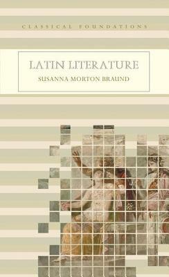 Latin Literature by Susanna Morton Braund