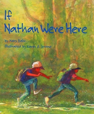 If Nathan Were Here by Mary Bahr