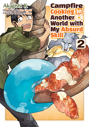 Campfire Cooking in Another World with My Absurd Skill (Manga): Volume 2 by Akagishi K, Ren Eguchi