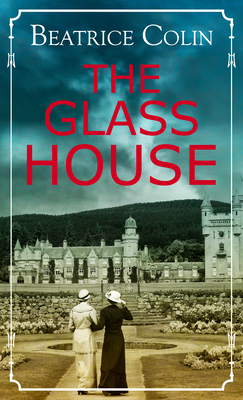 The Glass House by Beatrice Colin