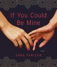 If You Could Be Mine by Sara Farizan