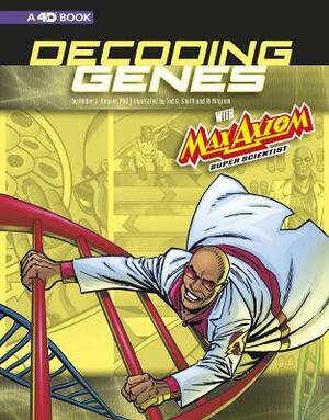 Decoding Genes with Max Axiom, Super Scientist: 4D an Augmented Reading Science Experience by 
