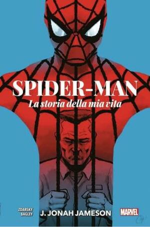 Spider-Man: La storia della mia vita by Chip Zdarsky, Andrew Hennessy, Mark Bagley