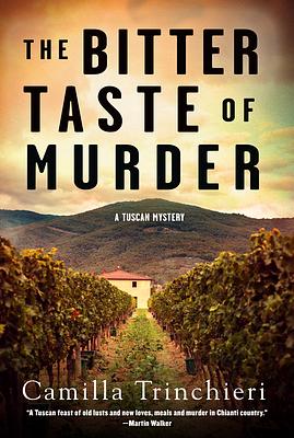 The Bitter Taste of Murder by Camilla Trinchieri