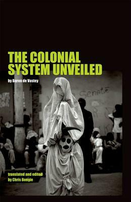 The Colonial System Unveiled by Baron De Vastey