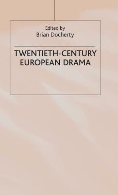 Twentieth-Century European Drama by 