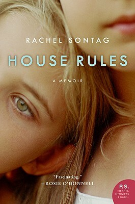 House Rules: A Memoir by Rachel Sontag