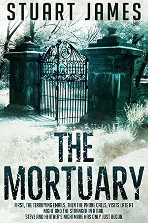 The Mortuary by Stuart James