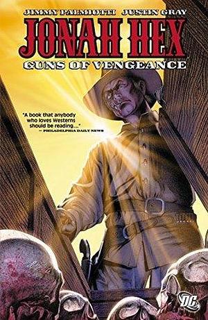 Jonah Hex (2006-2011) Vol. 2: Guns of Vengeance by Jimmy Palmiotti, Luke Ross, Justin Gray, Justin Gray